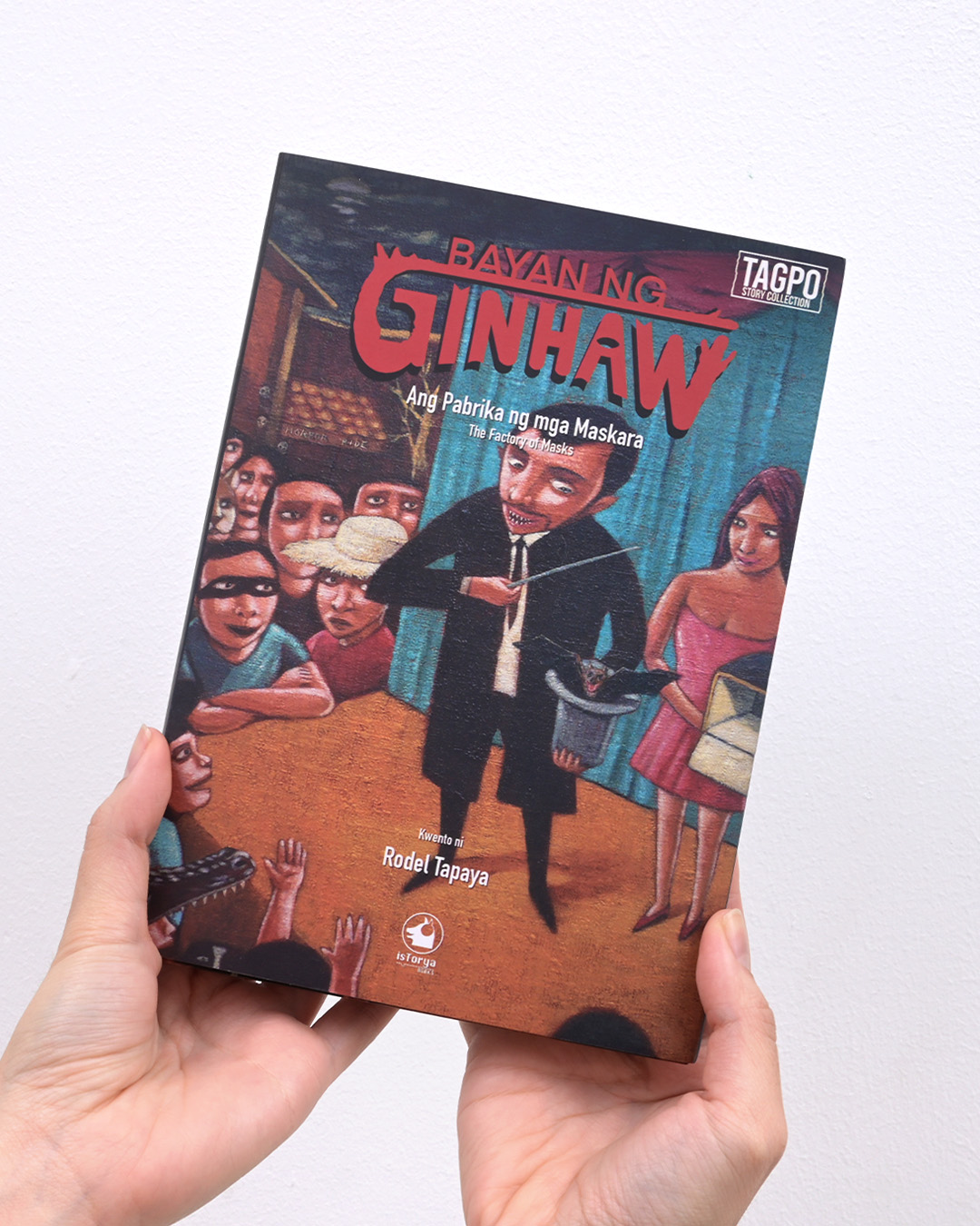 Bayan ng Ginhaw: Ang Pabrika ng mga Maskara (Hardcover)